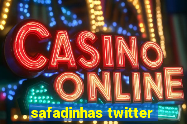 safadinhas twitter